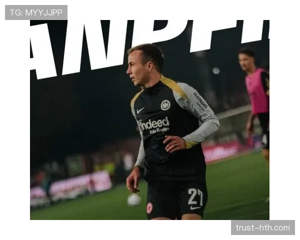 格策重返德甲助球队状态回暖，表现引关注